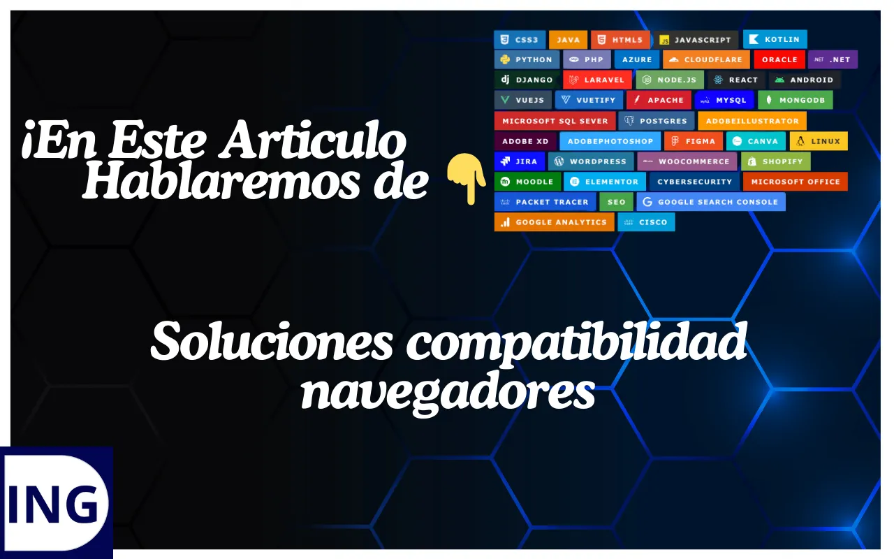 soluciones compatibilidad navegadores