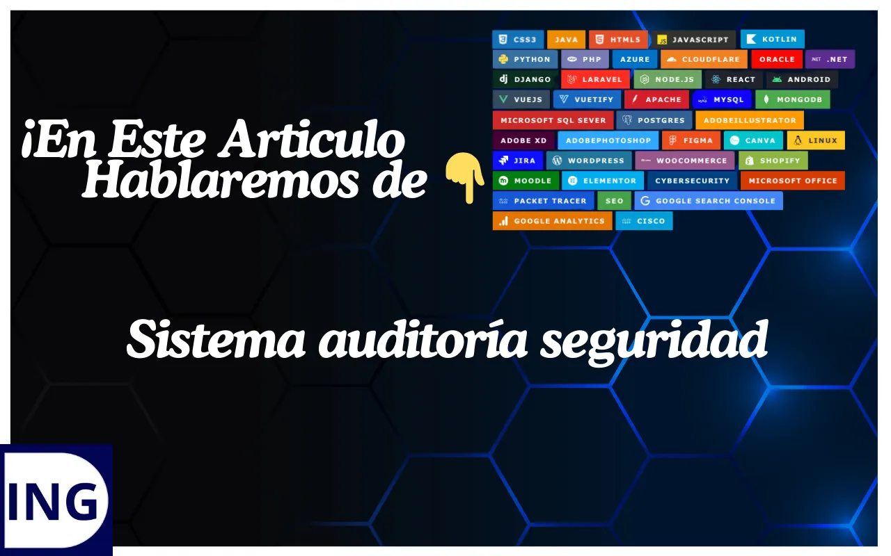 sistema auditoría seguridad