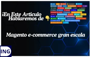 Magento e-commerce gran escala
