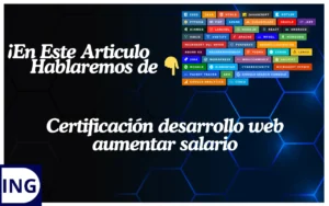 certificación desarrollo web aumentar salario